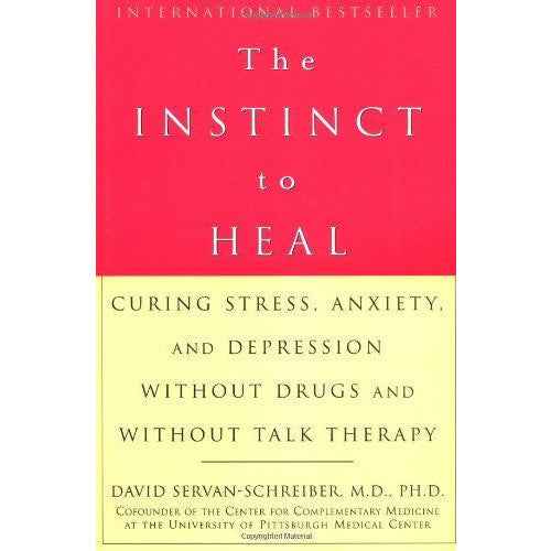Rodale Books The Instinct to Heal Stress Anxiety Relief Book